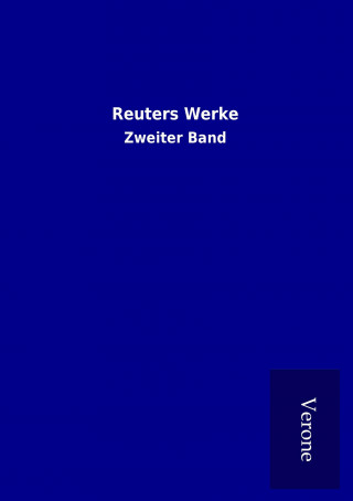Könyv Reuters Werke Reuter