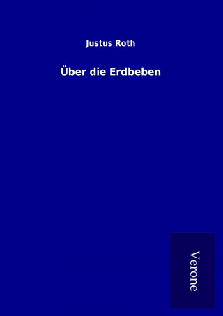 Livre Über die Erdbeben Justus Roth