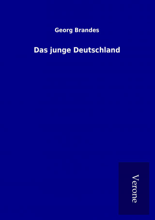 Knjiga Das junge Deutschland Georg Brandes
