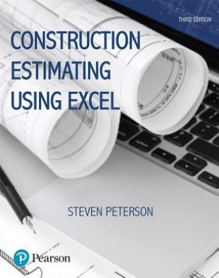 Kniha Construction Estimating Using Excel Steven Peterson