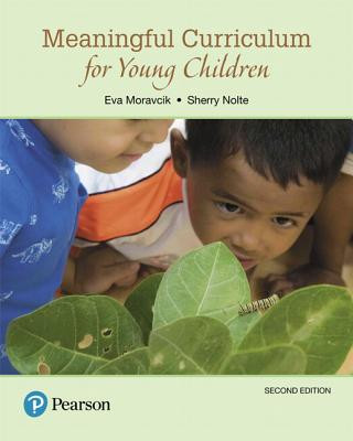 Könyv Meaningful Curriculum for Young Children Eva Moravcik