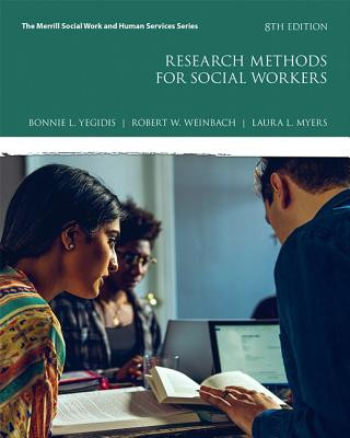 Книга Research Methods for Social Workers Bonnie L. Yegidis