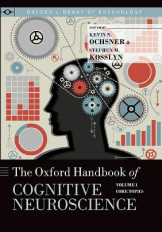 Carte Oxford Handbook of Cognitive Neuroscience 