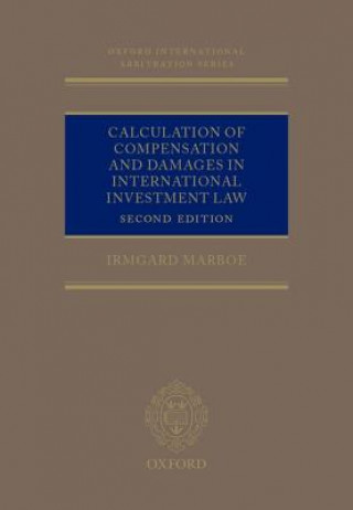 Libro Calculation of Compensation and Damages in International Investment Law Irmgard Marboe