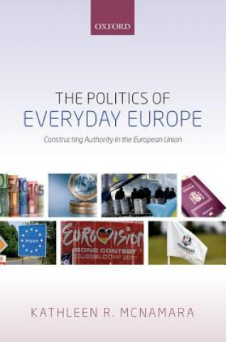 Libro Politics of Everyday Europe Kathleen R. McNamara