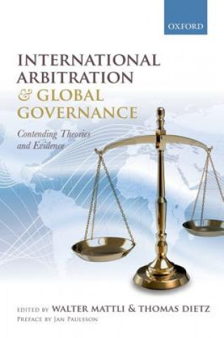 Kniha International Arbitration and Global Governance Walter Mattli