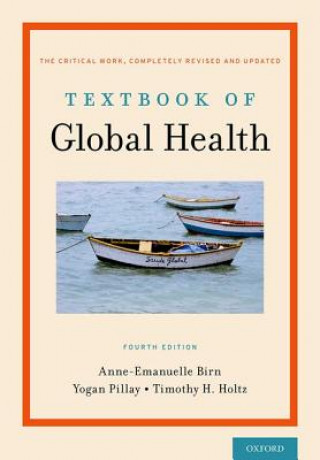Книга Textbook of Global Health Anne-Emanuelle Birn