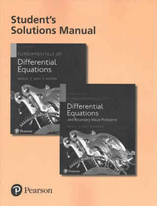 Carte Student's Solutions Manual for Fundamentals of Differential Equations and Fundamentals of Differential Equations and Boundary Value Problems R. Kent Nagle