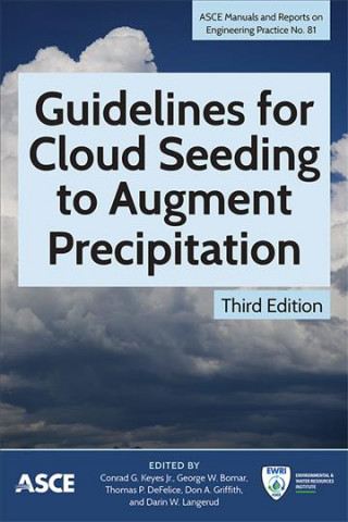 Kniha Guidelines for Cloud Seeding to Augment Precipitation 