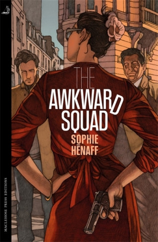 Livre Awkward Squad Sophie Henaff