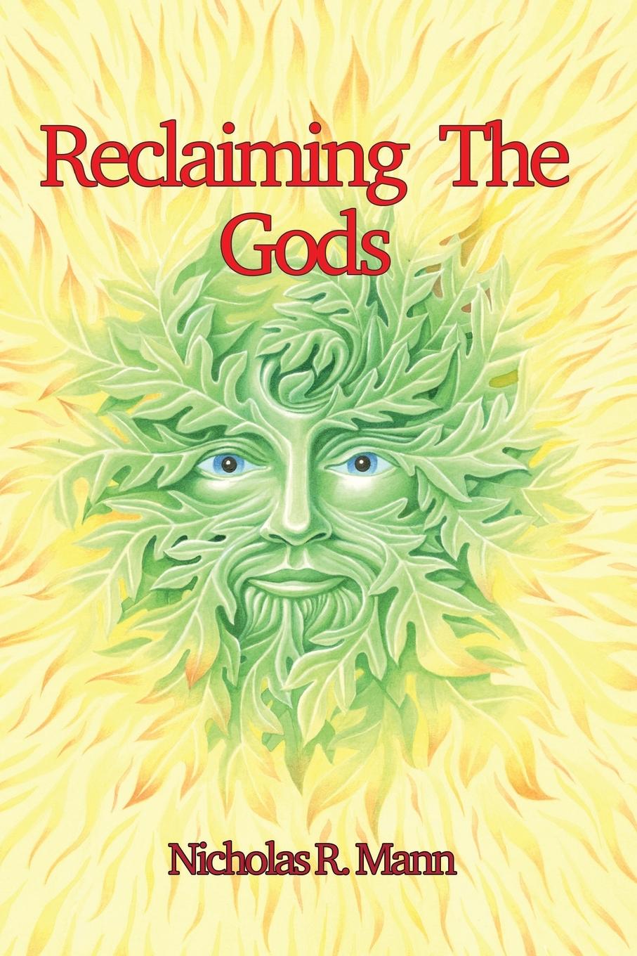 Kniha Reclaiming the Gods Nicholas R. Mann
