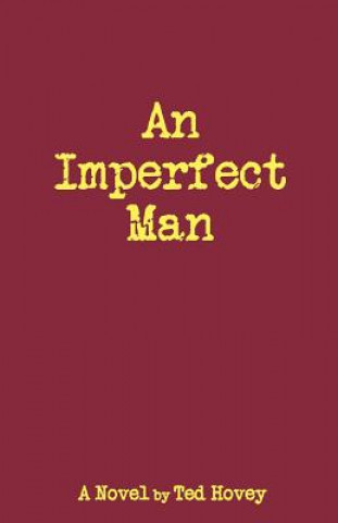 Kniha Imperfect Man TED HOVEY