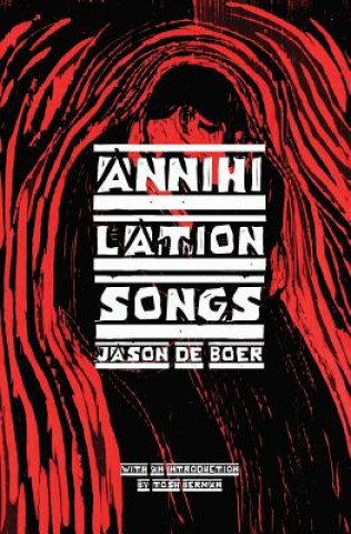 Książka Annihilation Songs JASON DEBOER