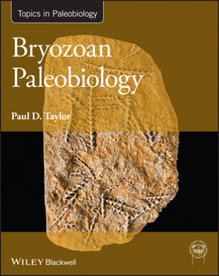 Книга Bryozoan Paleobiology Paul D. Taylor