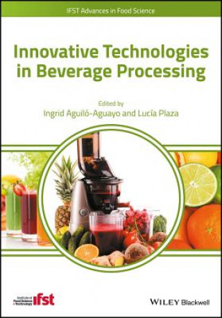 Livre Innovative Technologies in Beverage Processing Ingrid Aguilo