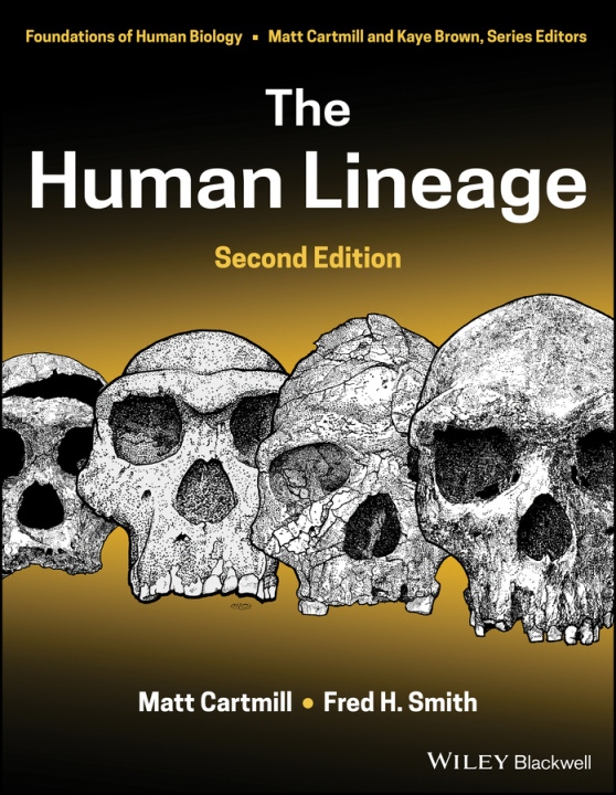 Könyv Human Lineage, Second Edition Matt Cartmill