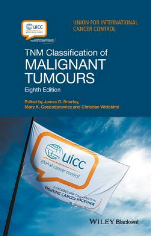 Könyv TNM Classification of Malignant Tumours 8e James D. Brierley