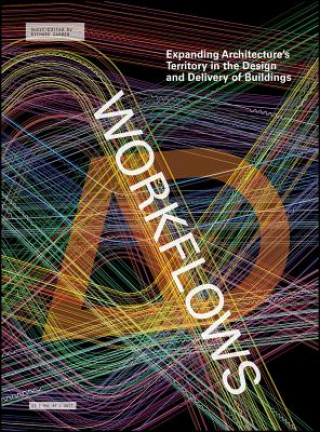 Kniha Workflows - Expanding Architecture's Territory in the Design and Delivery of Buildings Richard Garber