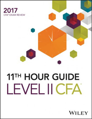 Carte Wiley 11th Hour Guide for 2017 Level II CFA Exam Wiley