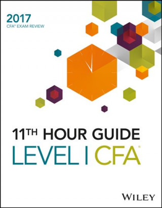 Carte Wiley 11th Hour Guide for 2017 Level I CFA Exam Wiley