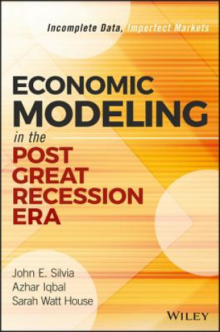 Carte Economic Modeling in the Post Great Recession Era John Silvia