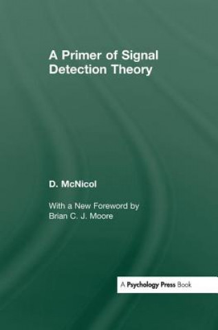 Könyv Primer of Signal Detection Theory MCNICOL