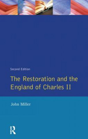 Könyv Restoration and the England of Charles II Miller
