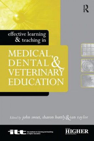 Livro Effective Learning and Teaching in Medical, Dental and Veterinary Education Sharon Huttly
