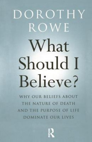 Carte What Should I Believe? ROWE