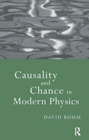 Kniha Causality and Chance in Modern Physics Bohm