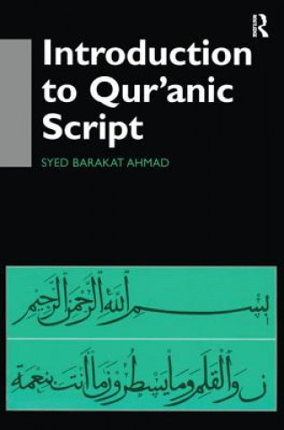 Knjiga Introduction to Qur'anic Script AHMAD