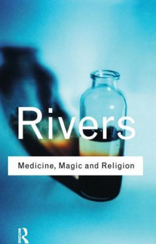 Book Medicine, Magic and Religion RIVERS