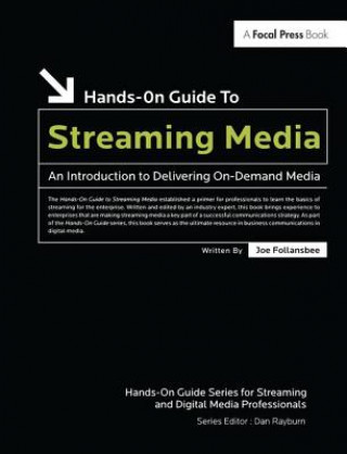 Knjiga Hands-On Guide to Streaming Media FOLLANSBEE