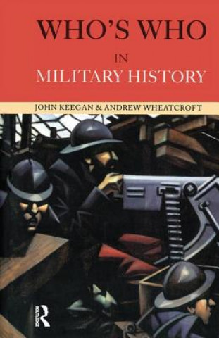 Книга Who's Who in Military History Keegan