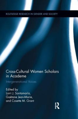 Carte Cross-Cultural Women Scholars in Academe Lorri J. Santamaría