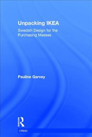 Könyv Unpacking IKEA Pauline Garvey