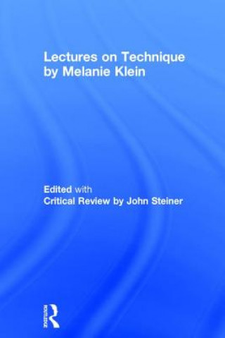 Könyv Lectures on Technique by Melanie Klein Melanie Klein