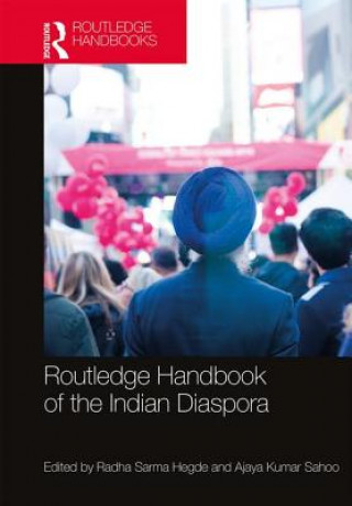 Livre Routledge Handbook of the Indian Diaspora Radha Hegde