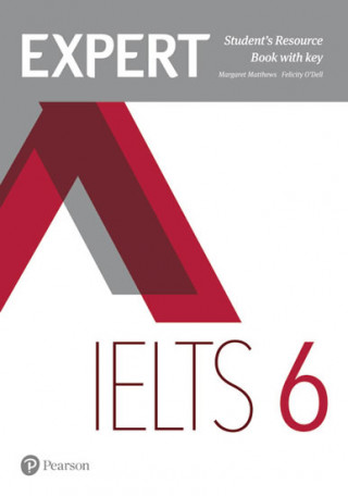 Kniha Expert IELTS 6 Student's Resource Book with Key Felicity O'Dell