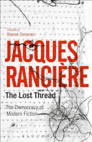 Kniha Lost Thread Jacques Ranciére