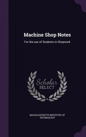 Carte Machine Shop Notes 