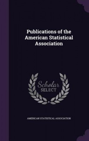 Book Publications of the American Statistical Association American Statistical Association