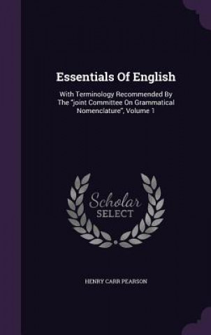 Carte Essentials of English Henry Carr Pearson