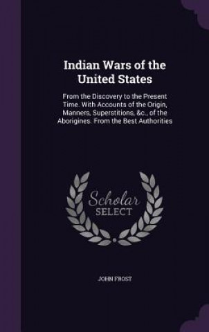 Carte Indian Wars of the United States John Frost