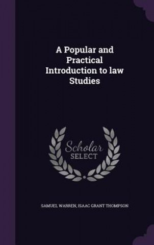 Book Popular and Practical Introduction to Law Studies Samuel Warren