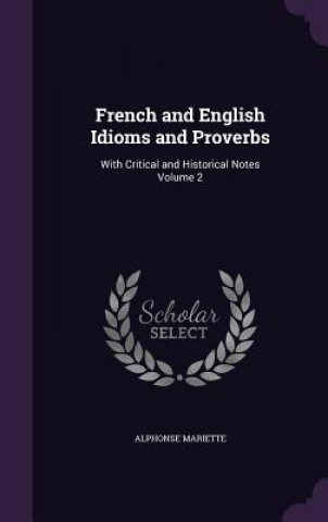 Kniha French and English Idioms and Proverbs Alphonse Mariette