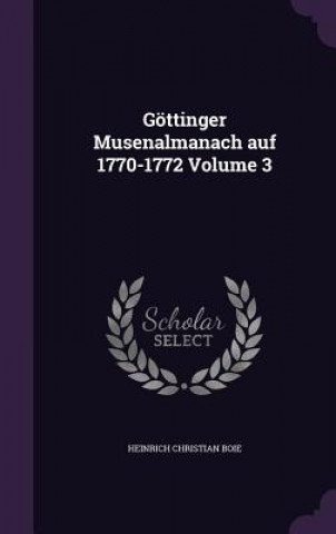 Buch Gottinger Musenalmanach Auf 1770-1772 Volume 3 Heinrich Christian Boie