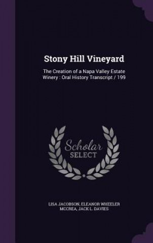 Kniha Stony Hill Vineyard Lisa Jacobson