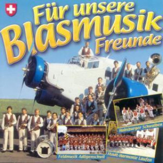 Audio Für Unsere Blasmusik Freunde Various