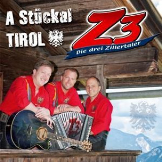 Audio A Stückal Tirol Die Z3-Drei Zillertaler
